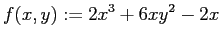 $\displaystyle f(x,y):=2x^3+6x y^2-2x
$