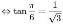 $ \Iff \tan\dfrac{\pi}{6}=\dfrac{1}{\sqrt{3}}$