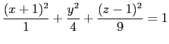 $ \dfrac{(x+1)^2}{1}+\dfrac{y^2}{4}+\dfrac{(z-1)^2}{9}=1$