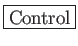 \fbox{Control}