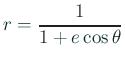 $\displaystyle r=\frac{1}{1+e\cos\theta}
$