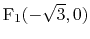 $ \mathrm{F}_1(-\sqrt{3},0)$